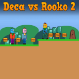 Deca Rooko'ya Karşı 2 Oyunu