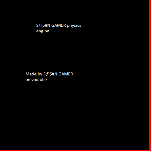 S N GAMER physics engine 